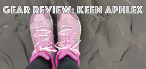 Gear Review: Keen Aphlex Hiking Boot
