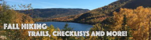 Fall Hiking: Trails, Checklists and more!