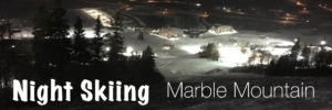 Night Skiing at Marble Mountain