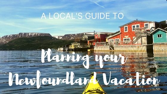 Planning your Newfoundland Vacation